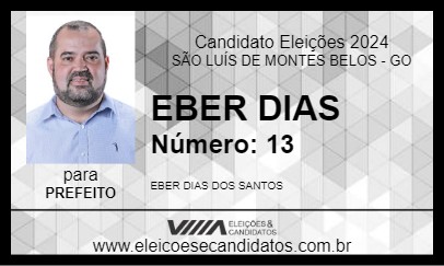 Candidato EBER DIAS 2024 - SÃO LUÍS DE MONTES BELOS - Eleições