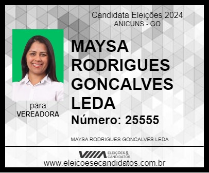 Candidato MAYSA RODRIGUES GONCALVES LEDA 2024 - ANICUNS - Eleições