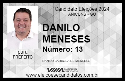 Candidato DANILO MENESES 2024 - ANICUNS - Eleições