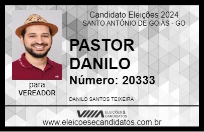 Candidato PASTOR DANILO 2024 - SANTO ANTÔNIO DE GOIÁS - Eleições