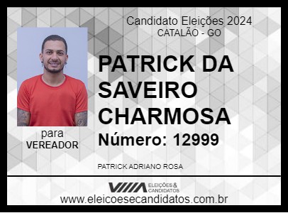 Candidato PATRICK DA SAVEIRO CHARMOSA 2024 - CATALÃO - Eleições