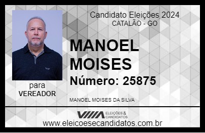 Candidato MANOEL MOISES 2024 - CATALÃO - Eleições