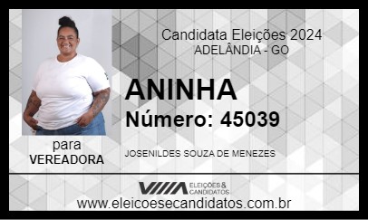 Candidato ANINHA 2024 - ADELÂNDIA - Eleições