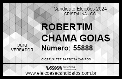 Candidato ROBERTIM CHAMA GOIAS 2024 - CRISTALINA - Eleições