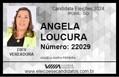 Candidato ANGELA LOUCURA 2024 - IPORÁ - Eleições