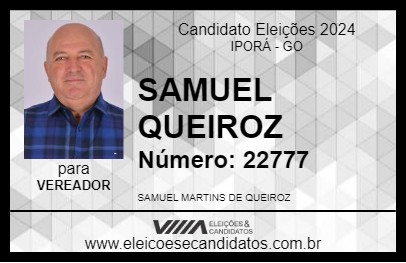 Candidato SAMUEL QUEIROZ 2024 - IPORÁ - Eleições