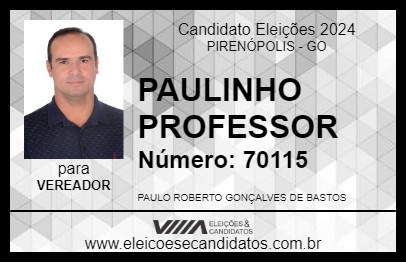 Candidato PAULINHO PROFESSOR 2024 - PIRENÓPOLIS - Eleições