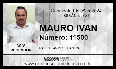 Candidato MAURO IVAN 2024 - SILVÂNIA - Eleições