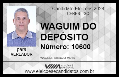 Candidato WAGUIM DO DEPÓSITO 2024 - CERES - Eleições