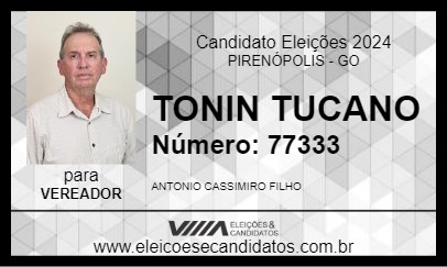 Candidato TONINHO TUCANO 2024 - PIRENÓPOLIS - Eleições