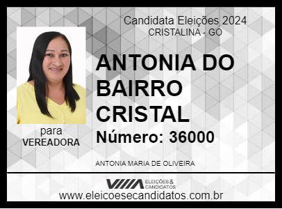 Candidato ANTONIA DO BAIRRO CRISTAL 2024 - CRISTALINA - Eleições