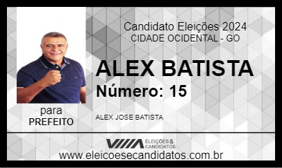 Candidato ALEX BATISTA 2024 - CIDADE OCIDENTAL - Eleições