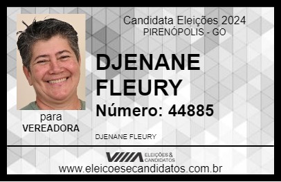 Candidato DJENANE FLEURY 2024 - PIRENÓPOLIS - Eleições