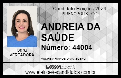 Candidato ANDREIA DA SAÚDE 2024 - PIRENÓPOLIS - Eleições