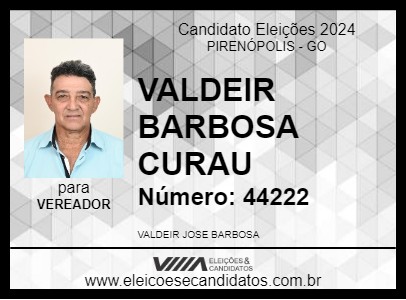 Candidato VALDEIR BARBOSA CURAU 2024 - PIRENÓPOLIS - Eleições