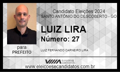 Candidato LUIZ LIRA 2024 - SANTO ANTÔNIO DO DESCOBERTO - Eleições