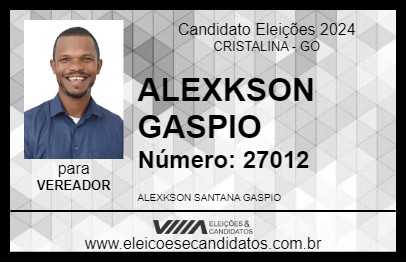 Candidato ALEXKSON GASPIO 2024 - CRISTALINA - Eleições