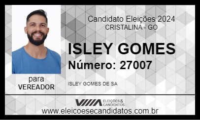 Candidato ISLEY GOMES 2024 - CRISTALINA - Eleições