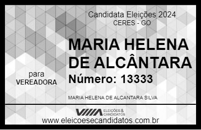 Candidato MARIA HELENA DE ALCÂNTARA 2024 - CERES - Eleições