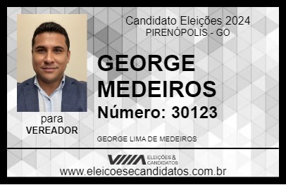 Candidato GEORGE MEDEIROS 2024 - PIRENÓPOLIS - Eleições