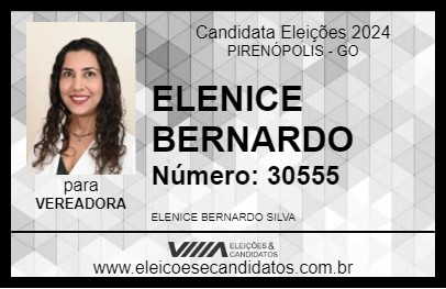 Candidato ELENICE BERNARDO 2024 - PIRENÓPOLIS - Eleições