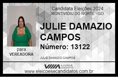 Candidato JULIE DAMAZIO CAMPOS 2024 - MONTIVIDIU DO NORTE - Eleições