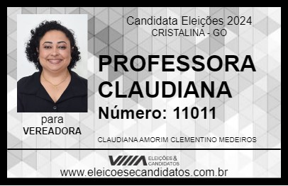 Candidato PROFESSORA CLAUDIANA 2024 - CRISTALINA - Eleições