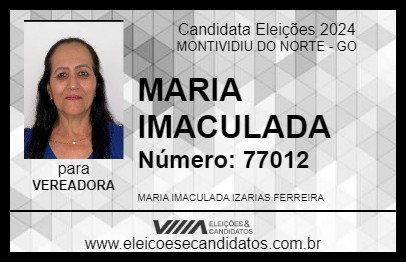 Candidato MARIA IMACULADA 2024 - MONTIVIDIU DO NORTE - Eleições