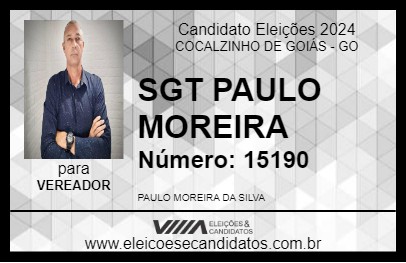 Candidato SGT PAULO MOREIRA 2024 - COCALZINHO DE GOIÁS - Eleições