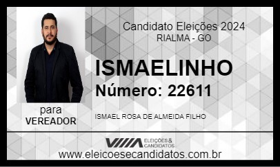 Candidato ISMAELINHO 2024 - RIALMA - Eleições