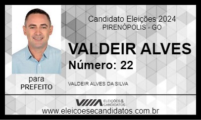 Candidato VALDEIR ALVES 2024 - PIRENÓPOLIS - Eleições