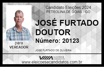 Candidato JOSÉ FURTADO DOUTOR 2024 - PETROLINA DE GOIÁS - Eleições