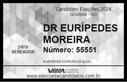 Candidato DR EURÍPEDES MOREIRA 2024 - GOIÂNIA - Eleições