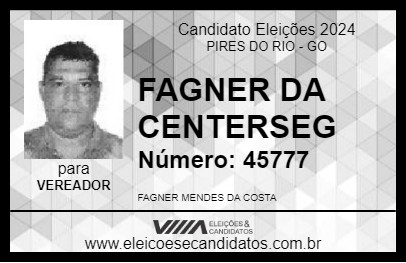 Candidato FAGNER DA CENTERSEG 2024 - PIRES DO RIO - Eleições