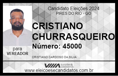 Candidato CRISTIANO CHURRASQUEIRO 2024 - PIRES DO RIO - Eleições