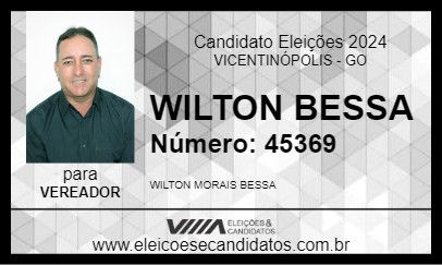 Candidato WILTON BESSA 2024 - VICENTINÓPOLIS - Eleições