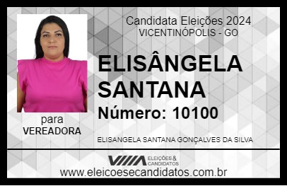 Candidato ELISÂNGELA SANTANA 2024 - VICENTINÓPOLIS - Eleições