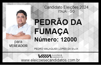 Candidato PEDRÃO DA FUMAÇA 2024 - ITAJÁ - Eleições