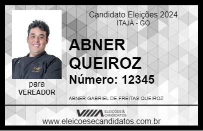 Candidato ABNER QUEIROZ 2024 - ITAJÁ - Eleições