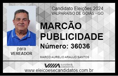 Candidato MARCÃO PUBLICIDADE 2024 - VALPARAÍSO DE GOIÁS - Eleições