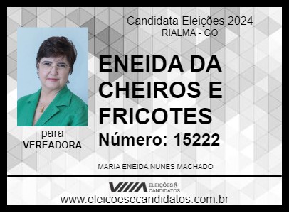 Candidato ENEIDA NUNES CHEIROS FRICOTES 2024 - RIALMA - Eleições