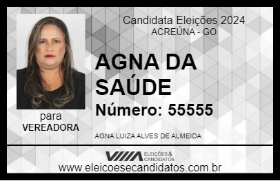 Candidato AGNA DA SAÚDE 2024 - ACREÚNA - Eleições