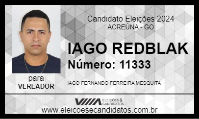 Candidato IAGO REDBLAK 2024 - ACREÚNA - Eleições