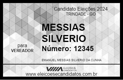 Candidato MESSIAS SILVERIO 2024 - TRINDADE - Eleições