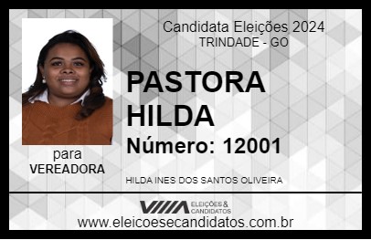 Candidato PASTORA HILDA 2024 - TRINDADE - Eleições