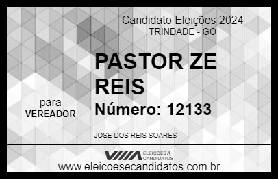 Candidato PASTOR ZE REIS 2024 - TRINDADE - Eleições