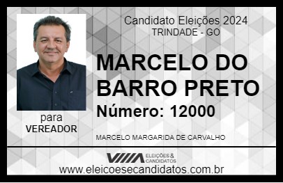 Candidato MARCELO DO BARRO PRETO 2024 - TRINDADE - Eleições