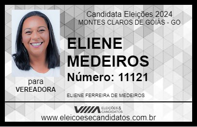 Candidato ELIENE MEDEIROS 2024 - MONTES CLAROS DE GOIÁS - Eleições