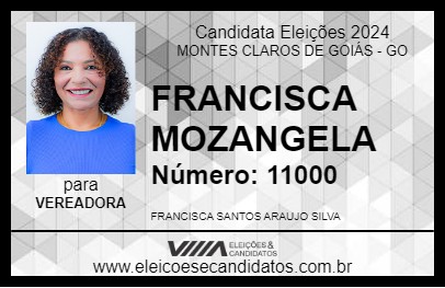 Candidato FRANCISCA MOZANGELA 2024 - MONTES CLAROS DE GOIÁS - Eleições