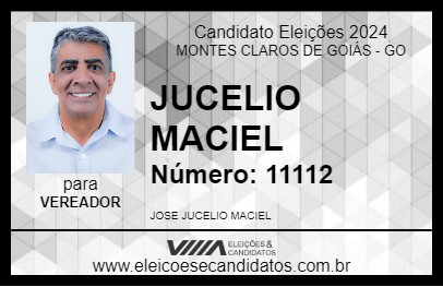 Candidato JUCELIO MACIEL 2024 - MONTES CLAROS DE GOIÁS - Eleições